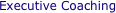 Executive Coaching